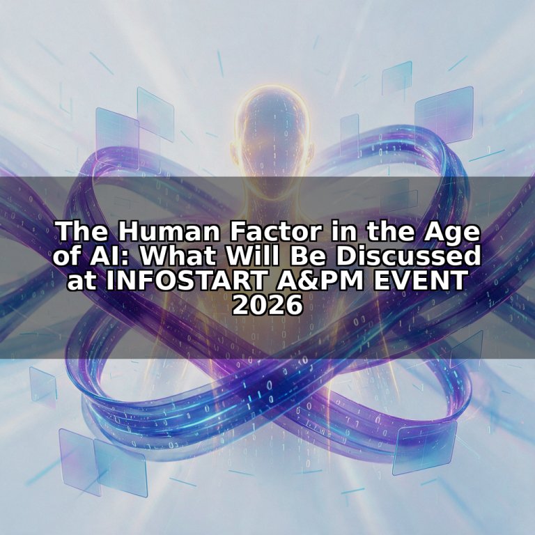 The Human Factor in the Age of AI: What Will Be Discussed at INFOSTART A&PM EVENT 2026